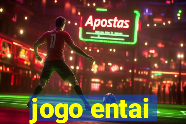 jogo entai